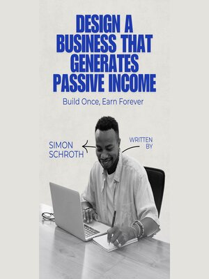 cover image of Design a Business That Generates Passive Income